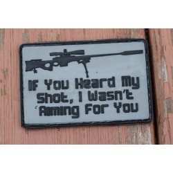 If You Heard My Gun PVC Velcro Patch
